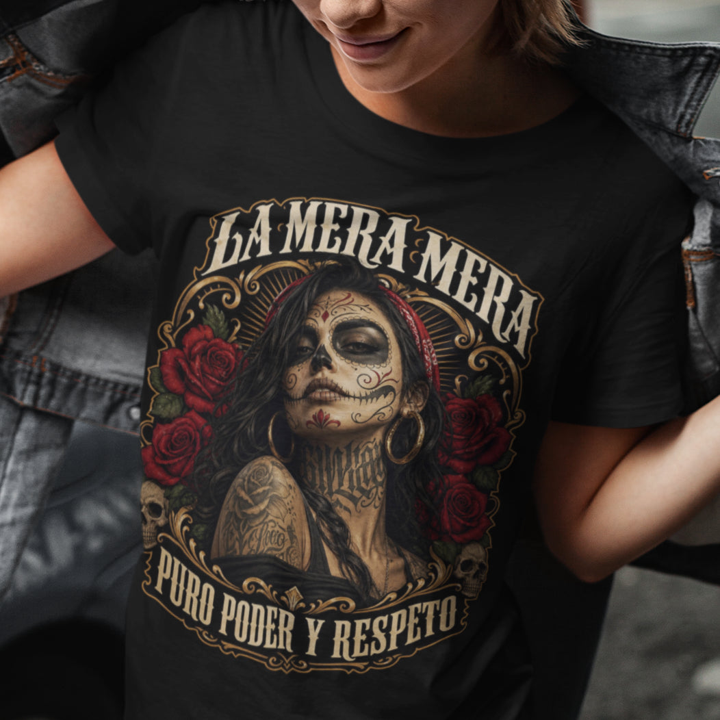 La Mera Mera Latina Chingona Tee – Puro Poder y Respeto