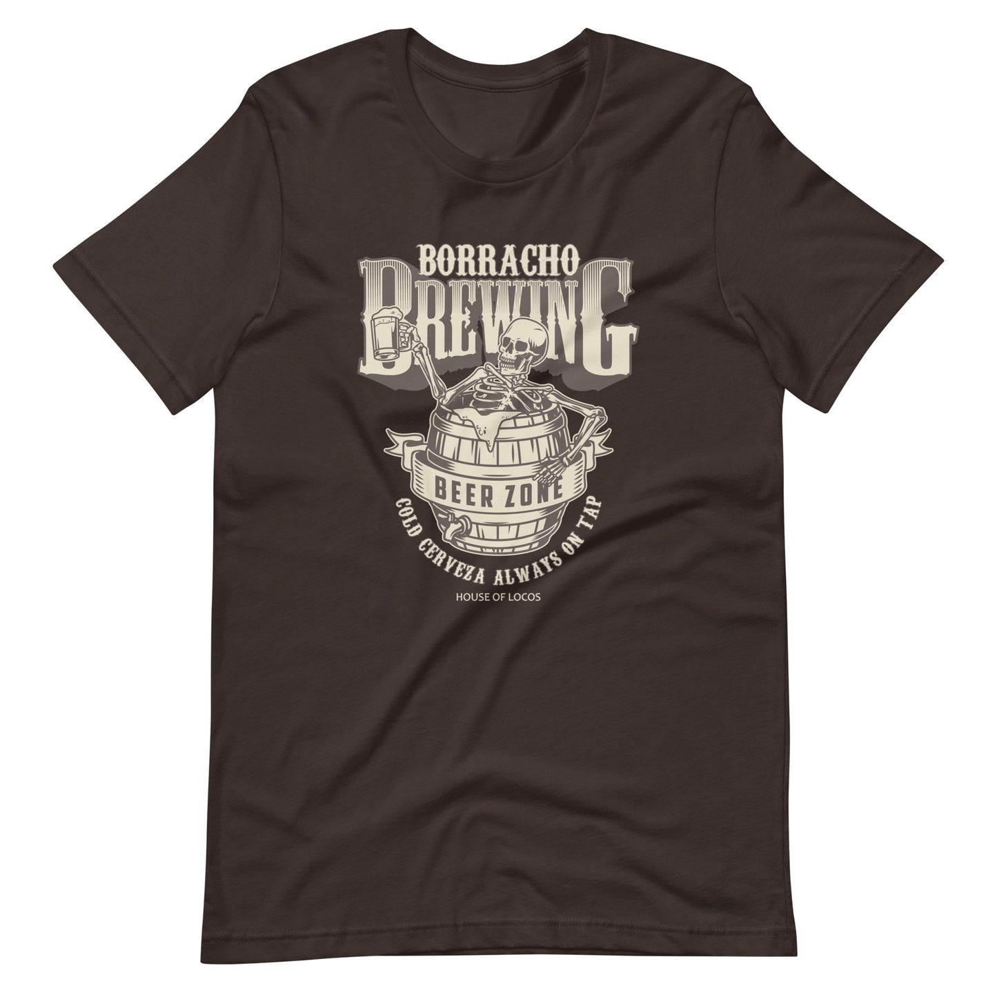 Borracho Brewing Cold Cerveza Always on Tap T-Shirt