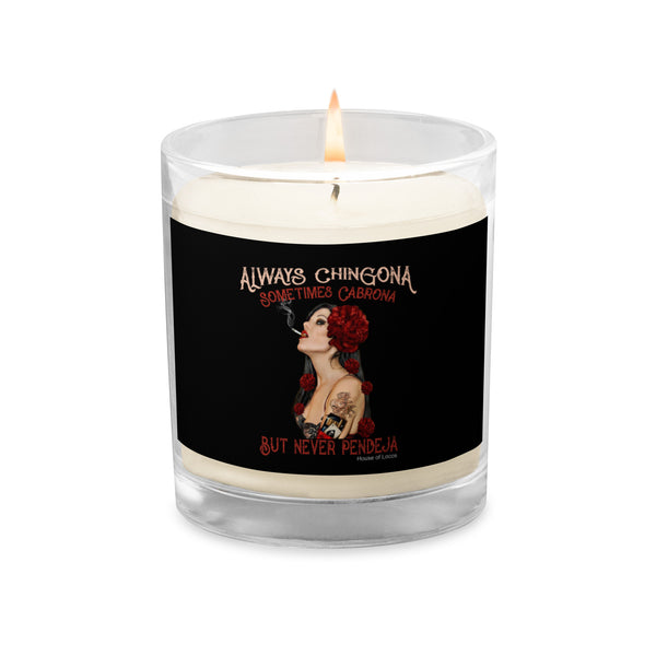 Always Chingona Sometimes Cabrona But Never Pendeja Glass Jar Soy Wax Candle Always Chingona Sometimes Cabrona But Never Pendeja Glass Jar Soy Wax Candle