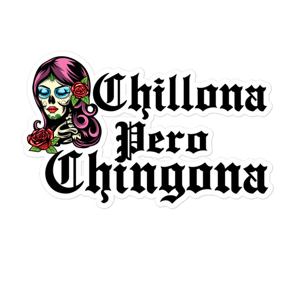 Chillona Pero Chingona Bubble-free sticker Chillona Pero Chingona Bubble-free sticker
