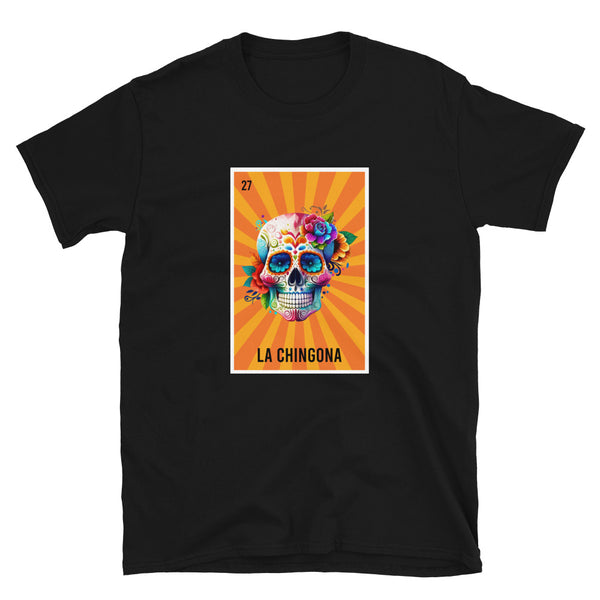 La Chingona Loteria T-Shirt La Chingona Loteria T-Shirt