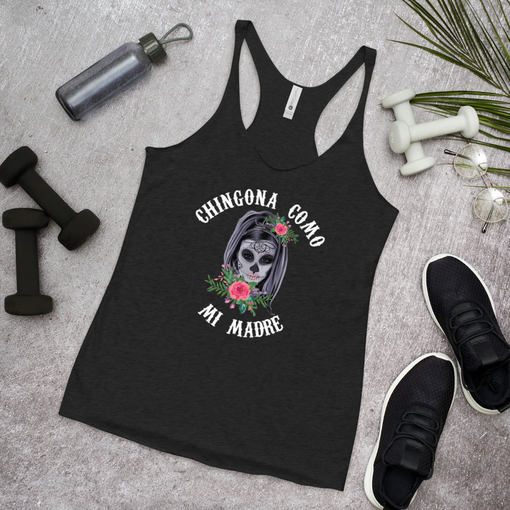 Chingona Como Mi Madre Women's Racerback Tank