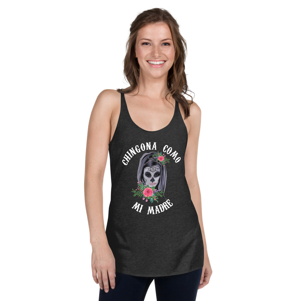 Chingona Como Mi Madre Women's Racerback Tank