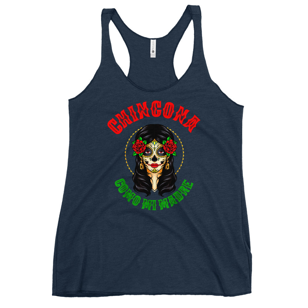 Chingona Como Mi Madre Women's Racerback Tank