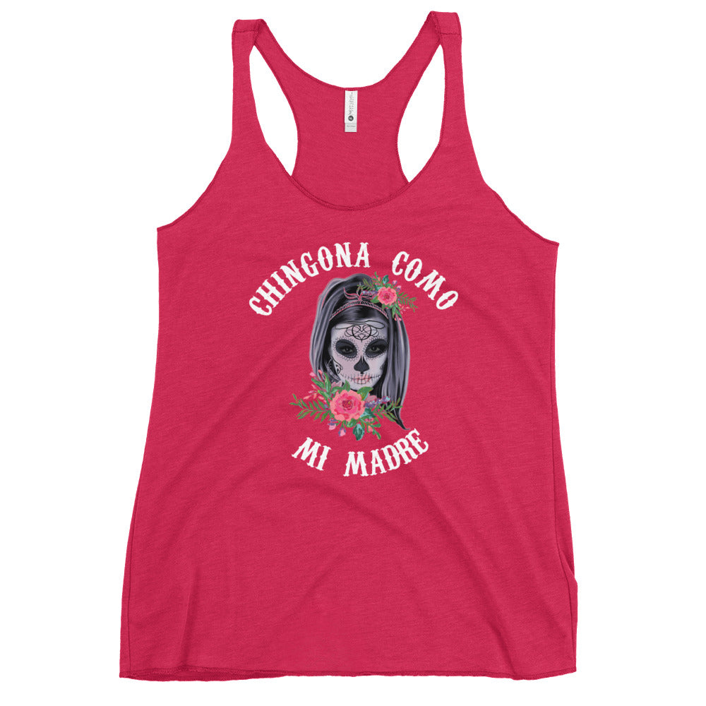 Chingona Como Mi Madre Women's Racerback Tank