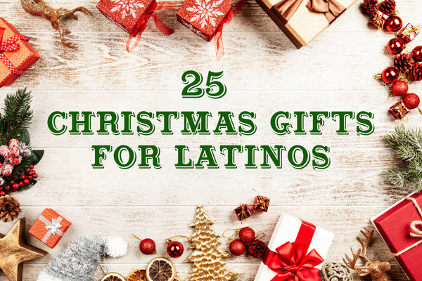 25 Christmas Gifts for Latinos 2021 - Latino Inspired Holiday Gifts