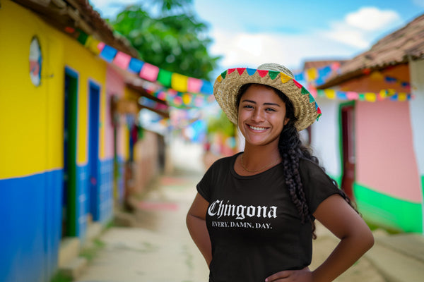What Is a Chingona? - Bold, Unapologetic, and Proud
