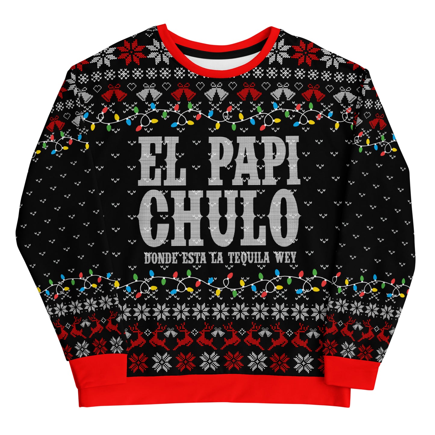 El Papi Chulo Donde Esta La Tequila Wey Ugly Christmas Sweatshirt