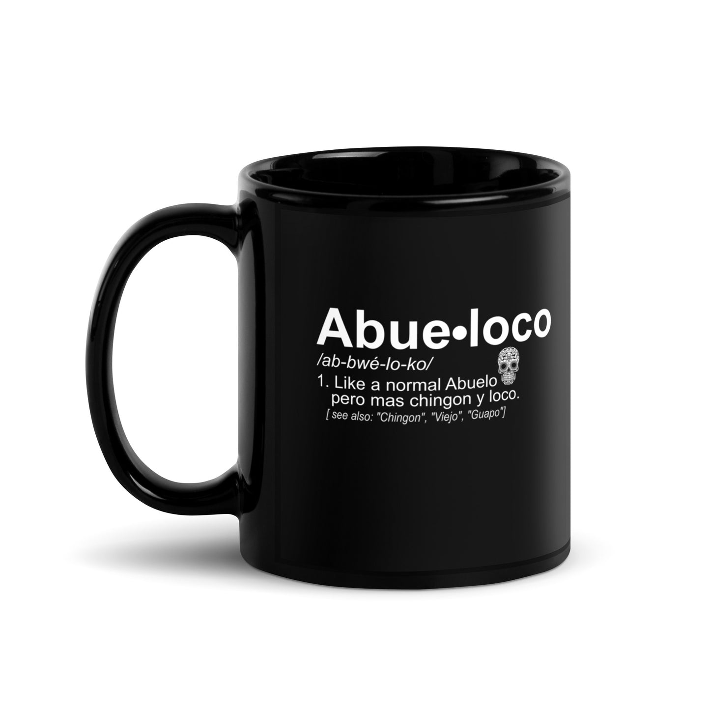 Abueloco Chingon Coffee Mug