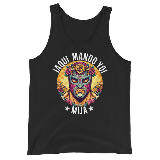 ¡Aqui Mando Yo! Mija Tank Top