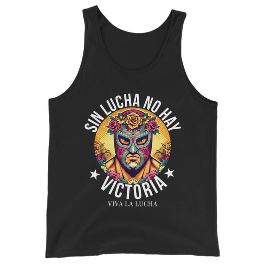 Sin Lucha No Hay Victoria Viva La Lucha Tank Top