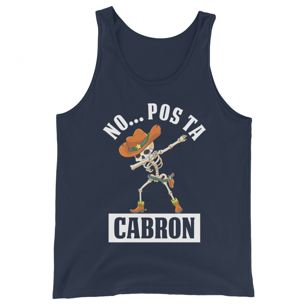 No Pos Ta Cabron Funny Mexican Slang Men's Tank Top