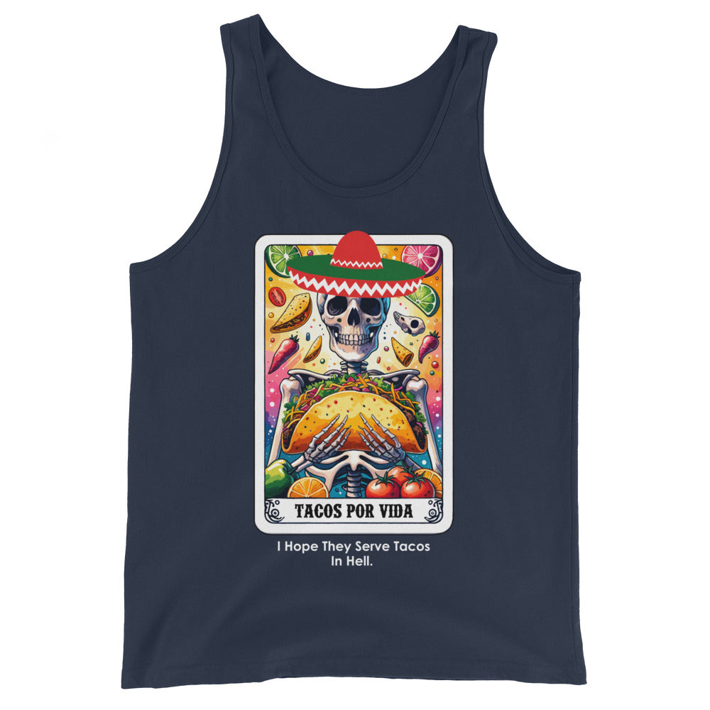 Tacos Por Vida Hope They Serve Tacos in Hell Tank Top