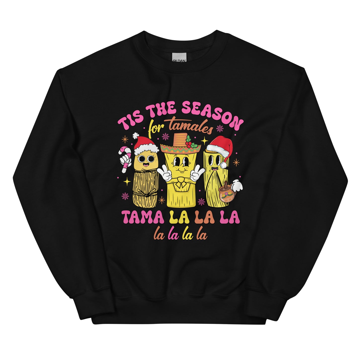 Tis The Season for Tamales Holiday Season Sweatshirt for Latinos