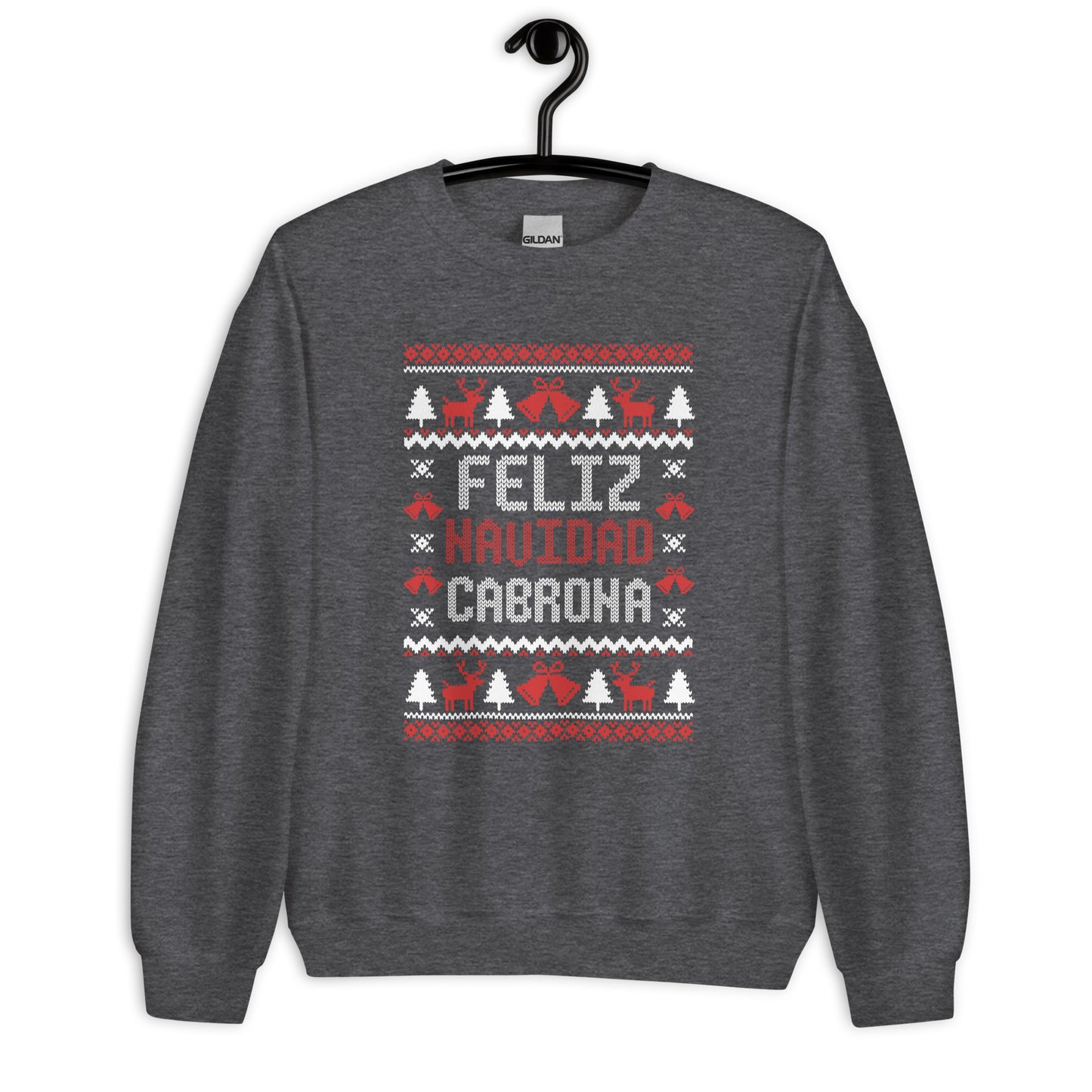 Feliz Navidad Cabrona Unisex Sweatshirt