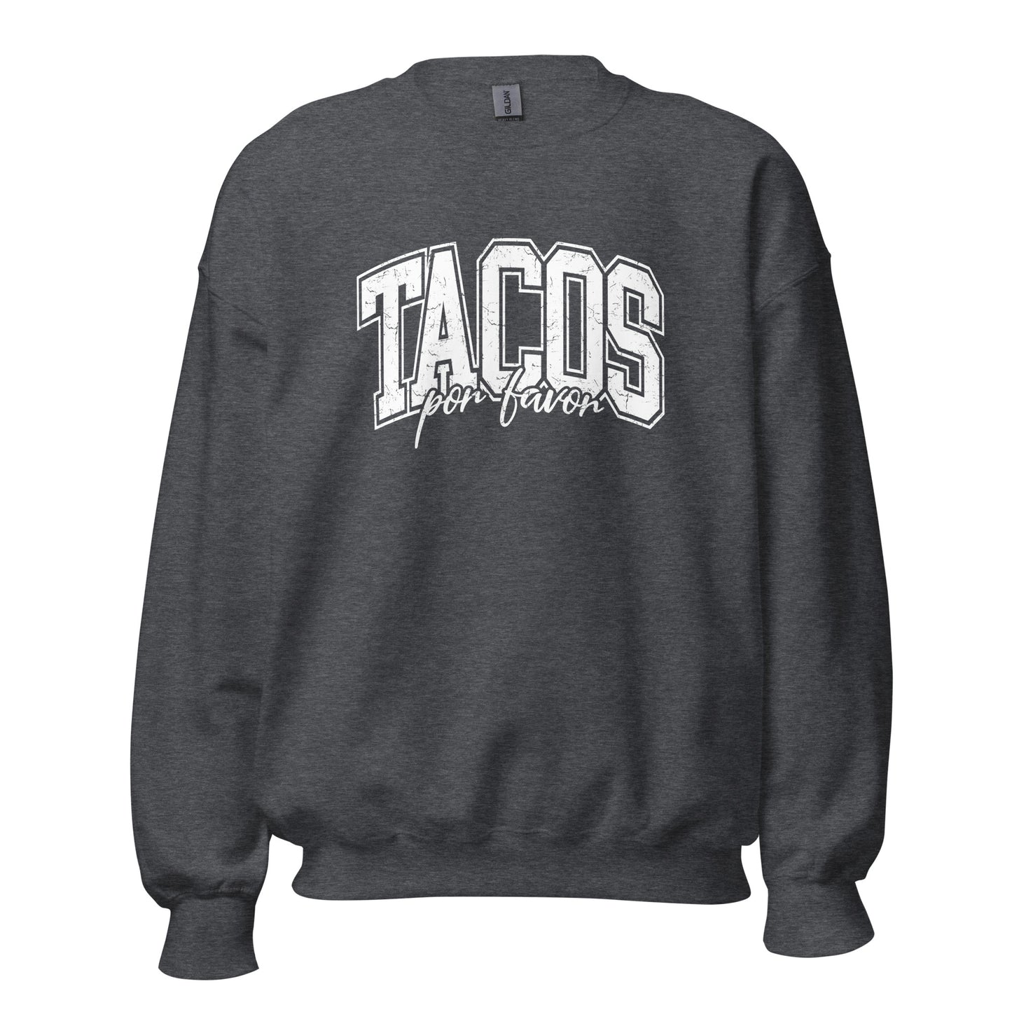 Tacos Por Favor Sweatshirt for Tacos Lover