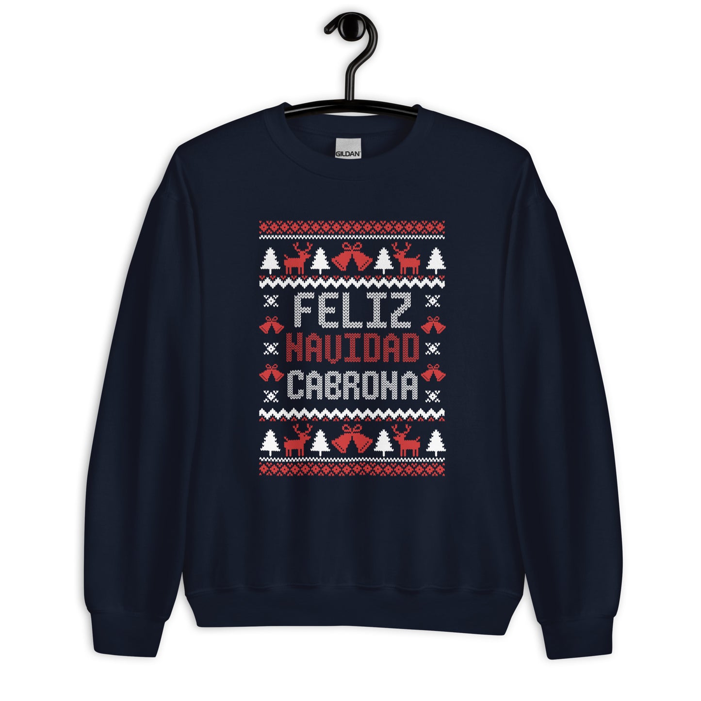 Feliz Navidad Cabrona Unisex Sweatshirt