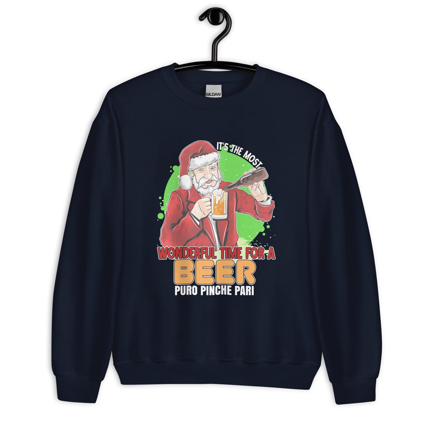 It's The Most Wonderful Time For a Beer Puro Pinche Pari Sweatshirt