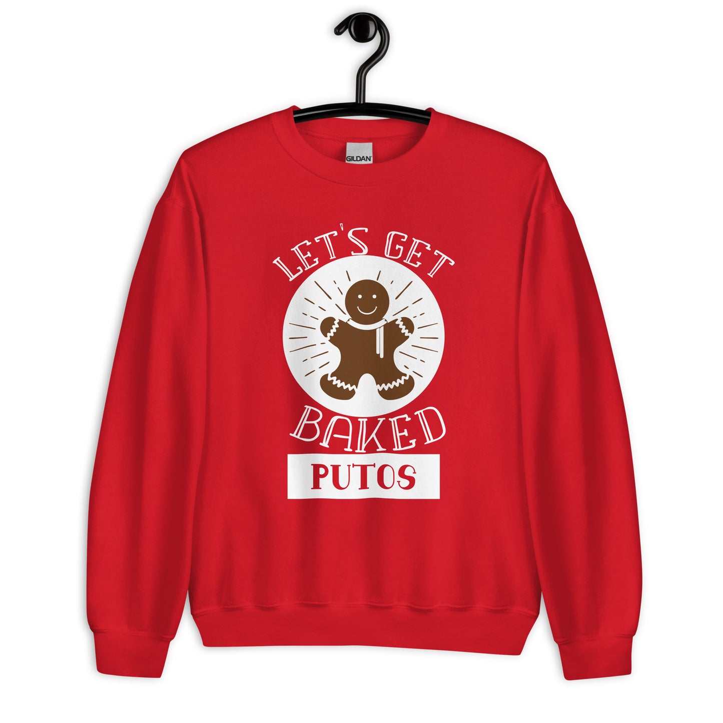 Let's Get Baked Putos Sweatshirt