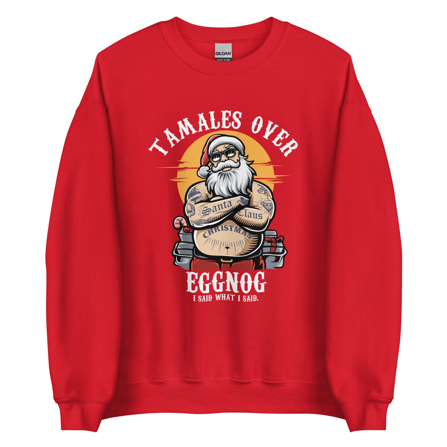 Tamales Over Eggnog Ugly Christmas Sweatshirt