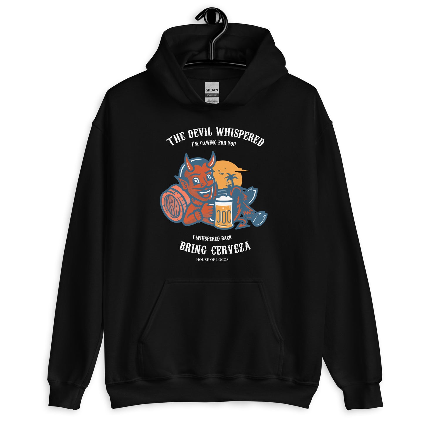 The Devil Whispered Bring Cerveza Hoodie