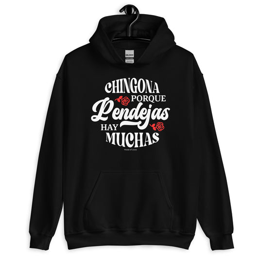 Chingona Porque Pendejas Hay Muchas Unisex Hoodie