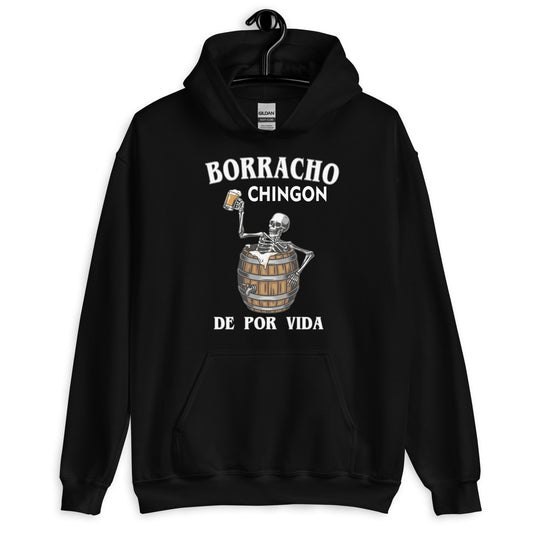 Borracho Chingon De Por Unisex Hoodie