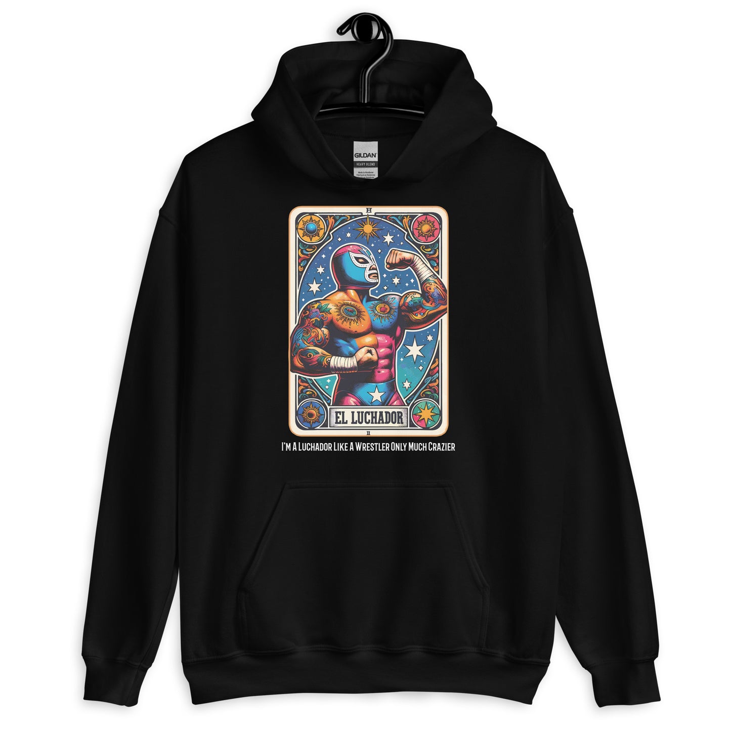 I'm A Luchador Like A Wrestler Only Much Crazier Hoodie