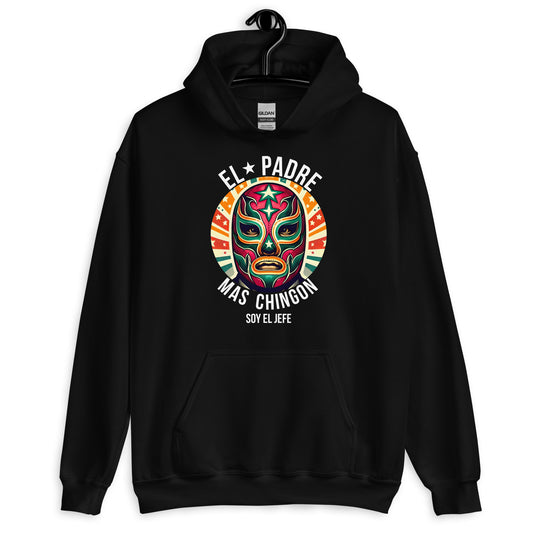 El Padre Mas Chingon Soy El Jefe Unisex Hoodie