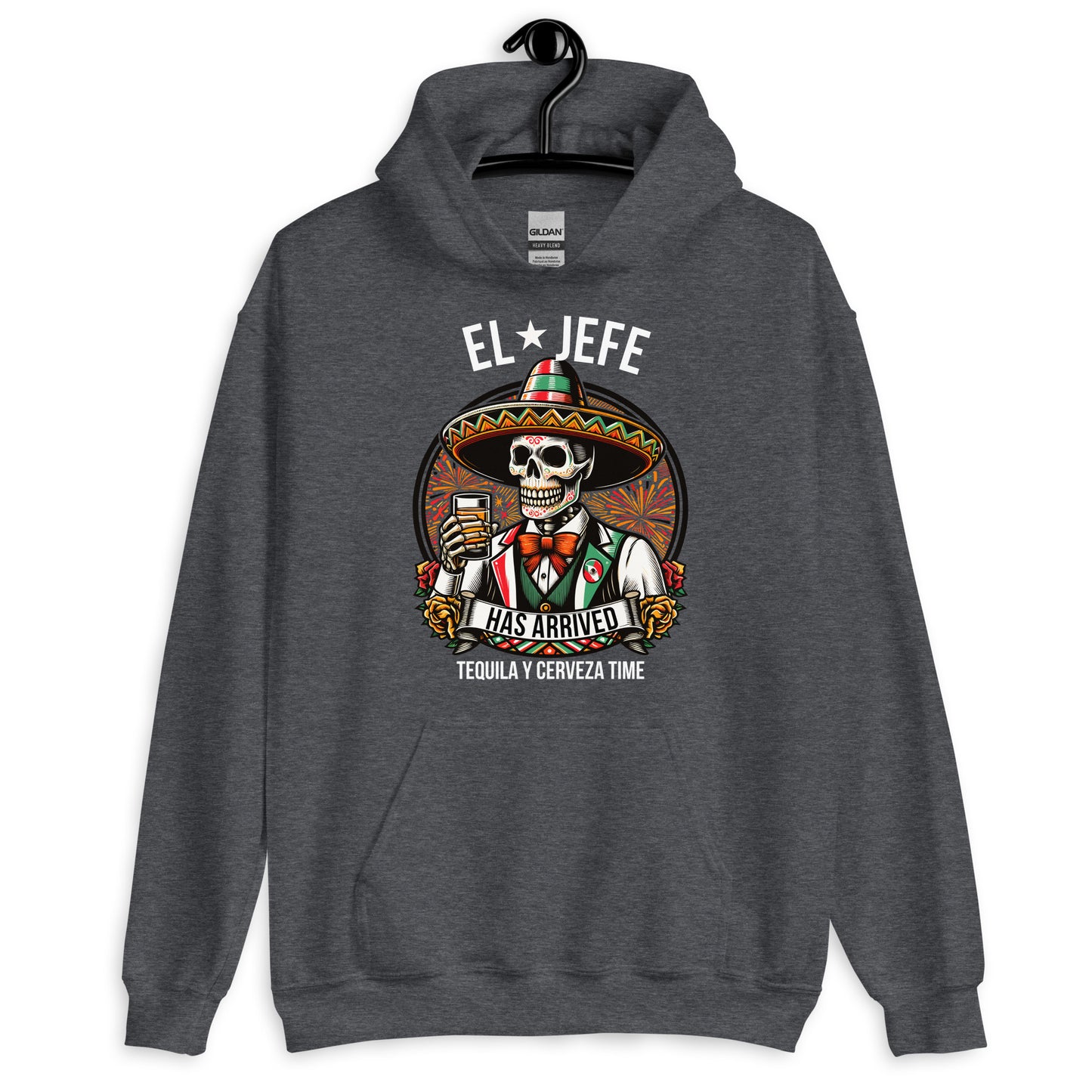 El Jefe Has Arrived Tequila Y Cerveza Time Unisex Hoodie