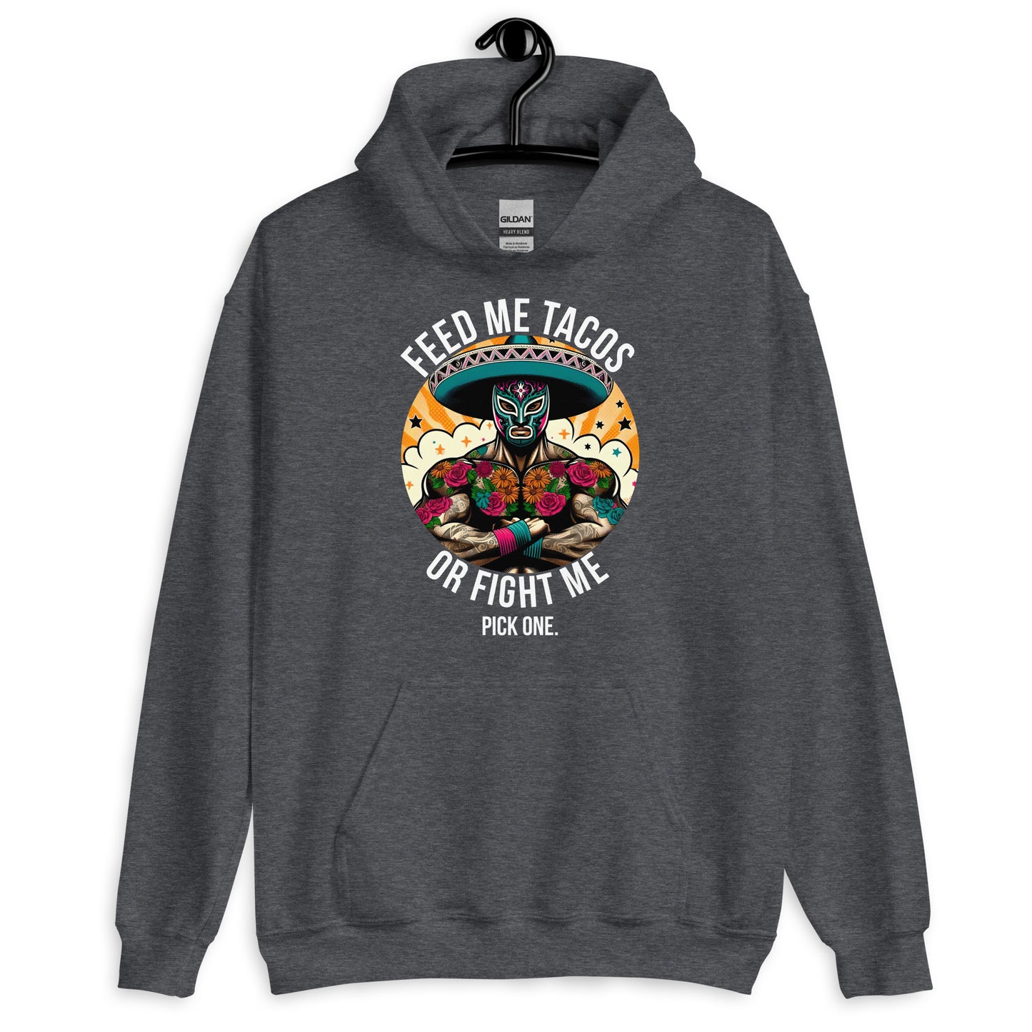 Feed Me Tacos or Fight Me Hoodie for Taco Lovers