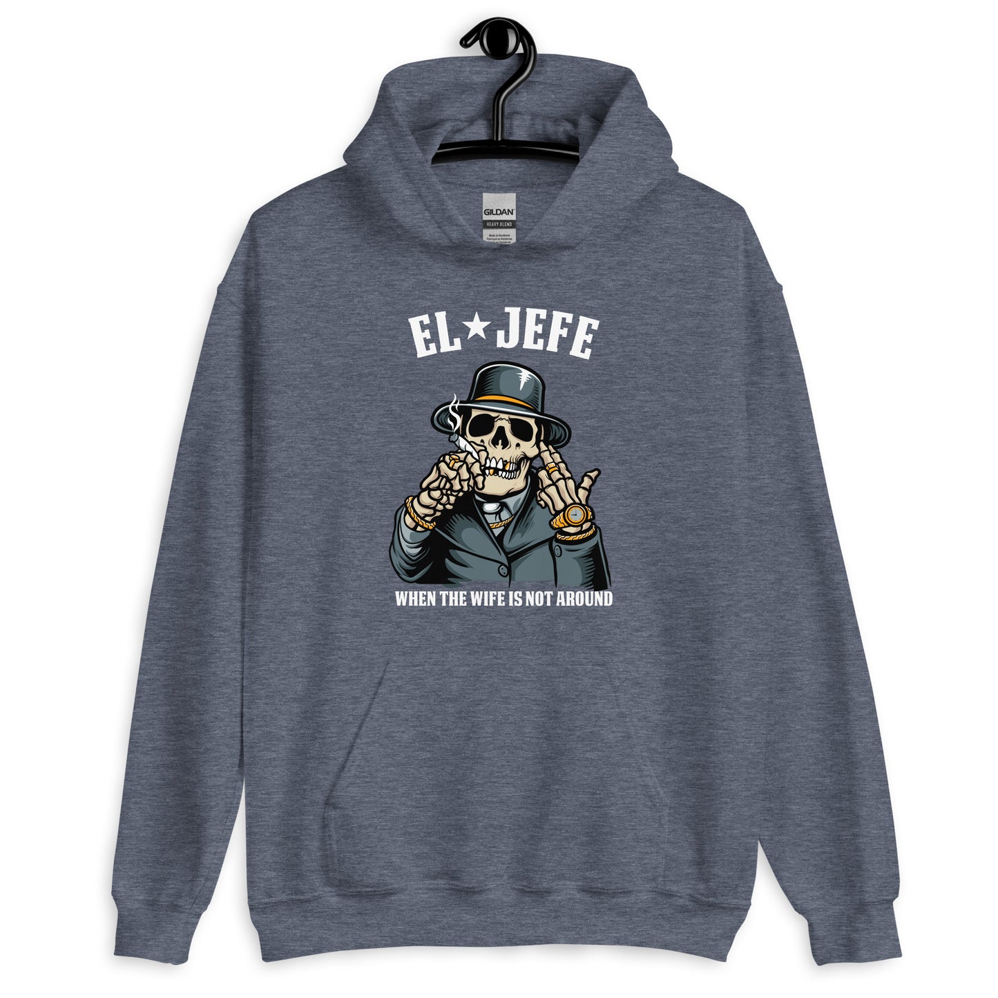 El Jefe When the Wife is Not Around Unisex Hoodie