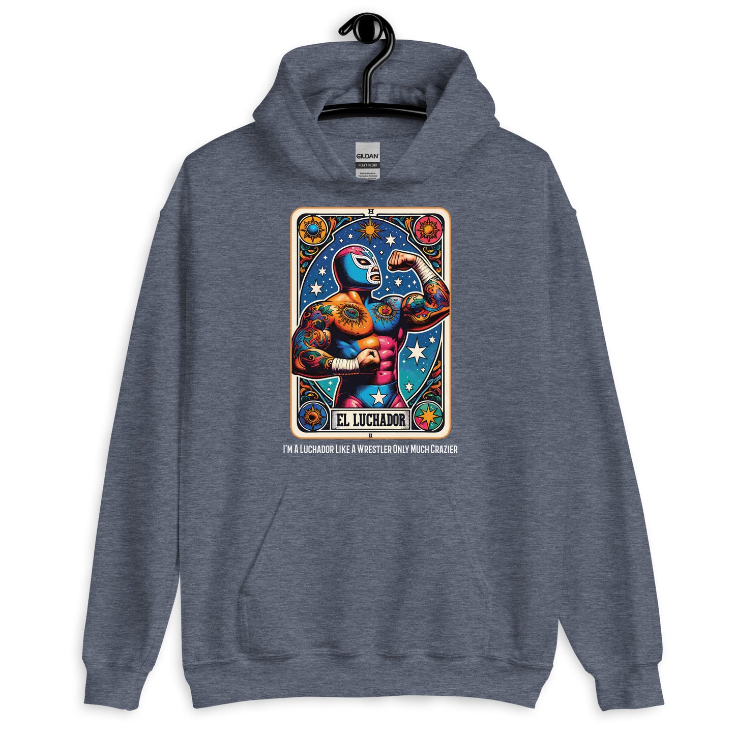 I'm A Luchador Like A Wrestler Only Much Crazier Hoodie