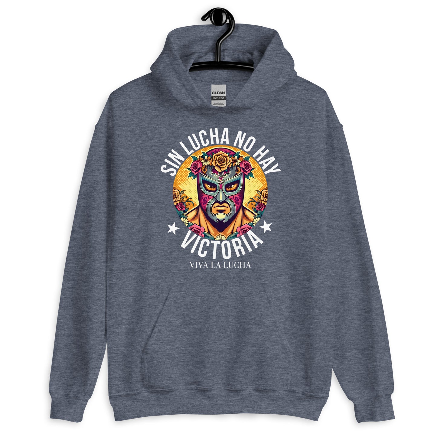 Sin Lucha No Hay Victoria Viva La Lucha Hoodie for Latinos