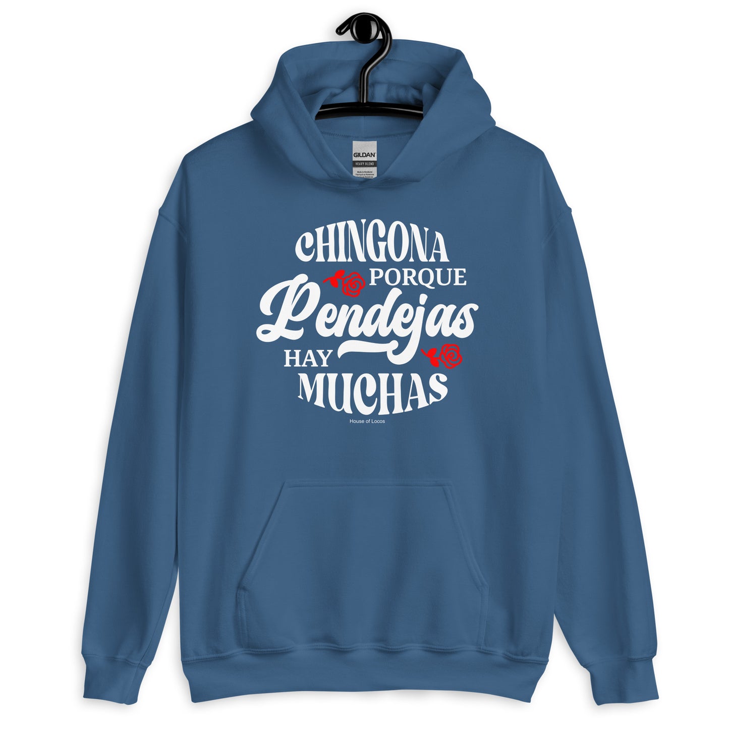 Chingona Porque Pendejas Hay Muchas Unisex Hoodie