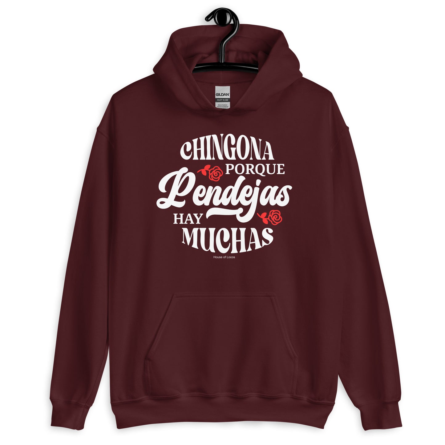 Chingona Porque Pendejas Hay Muchas Unisex Hoodie