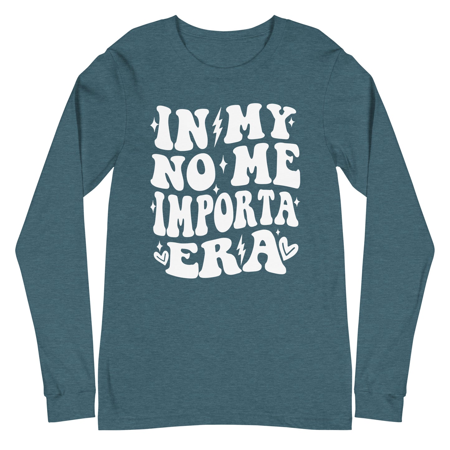 In My No Me Importa Era Long Sleeve Tee