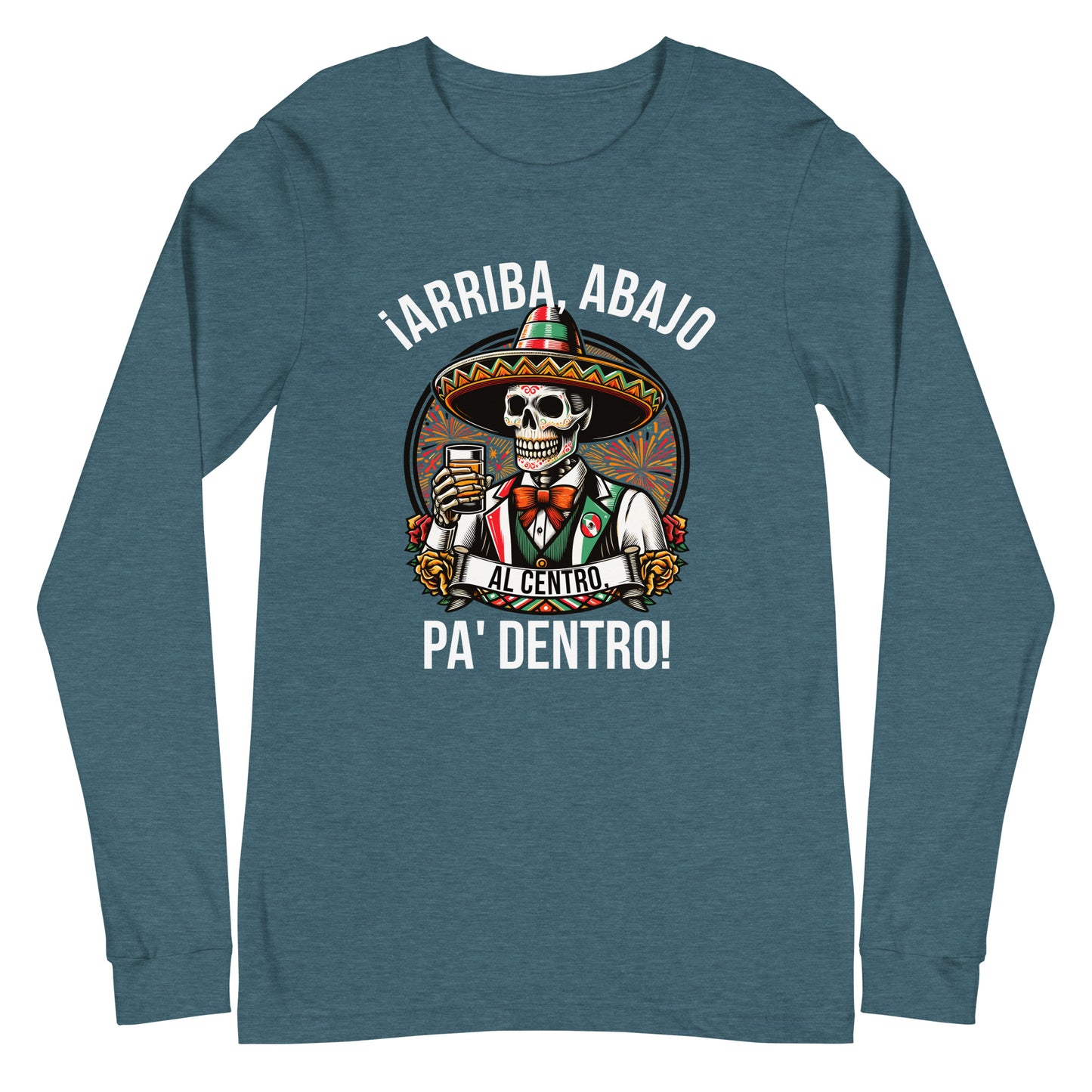 Arriba Abajo Al Centro Pa Dentro Long Sleeve Tee