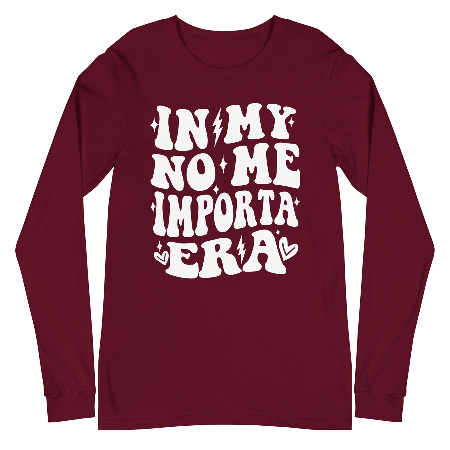 In My No Me Importa Era Long Sleeve Tee