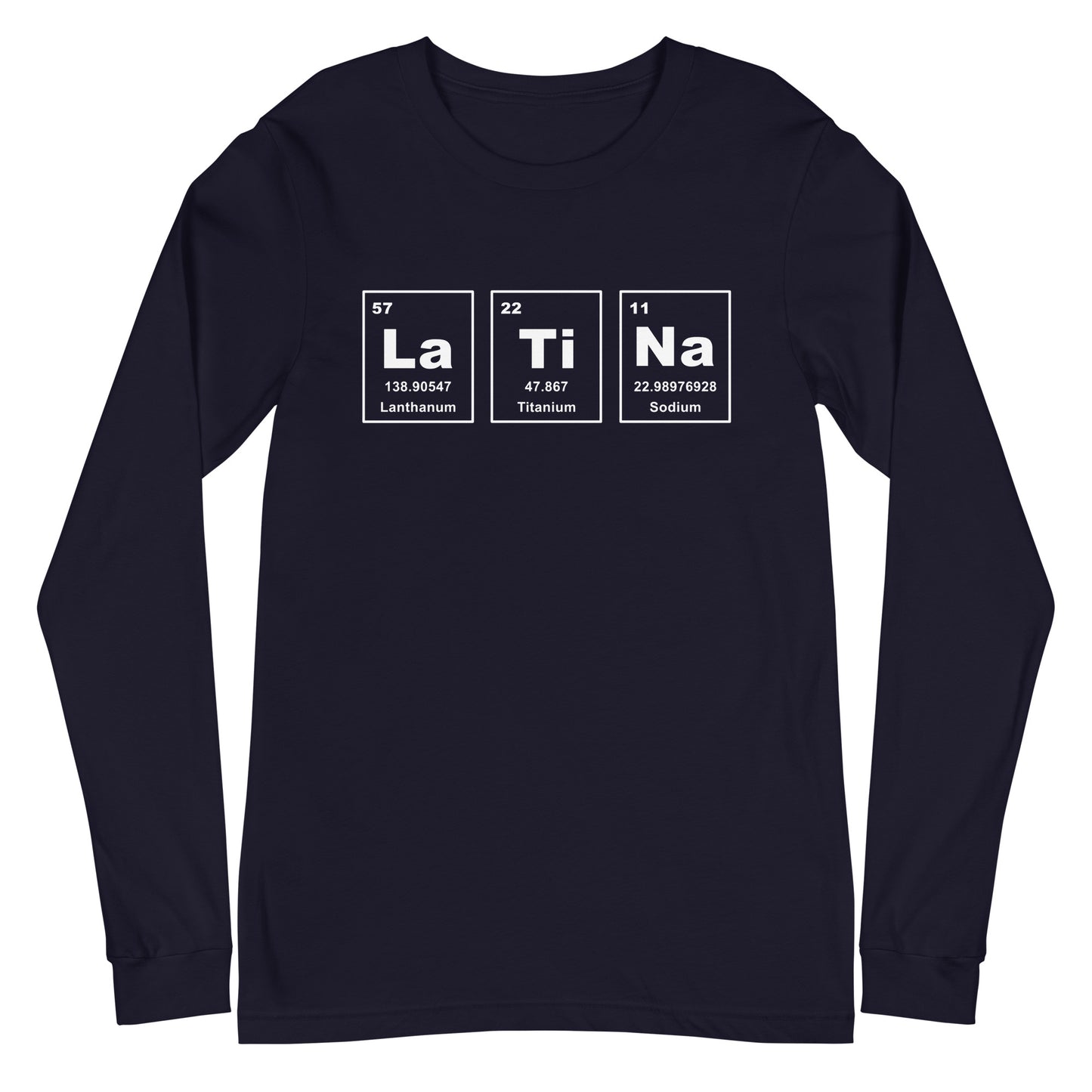 Latina Periodic Table Unisex Long Sleeve Tee