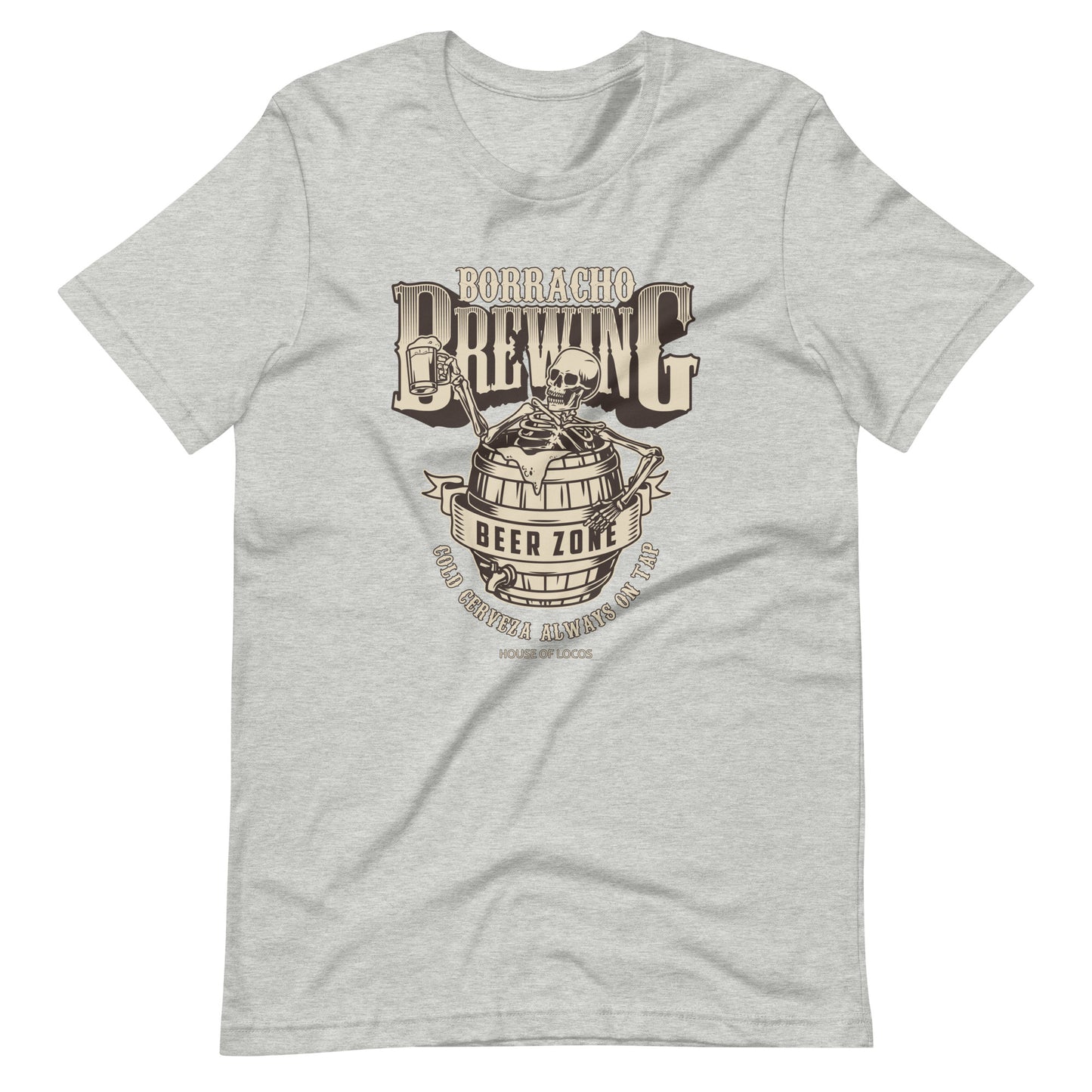 Borracho Brewing Cold Cerveza Always on Tap T-Shirt