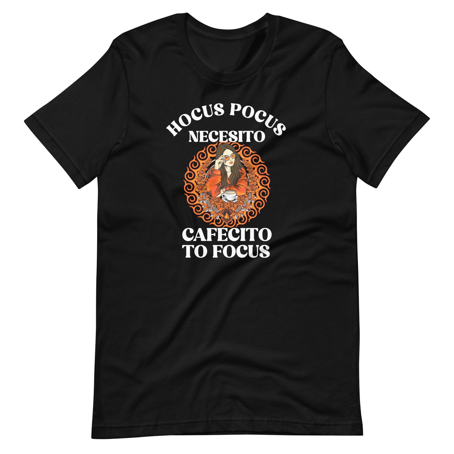 Hocus Pocus Necesito Cafecito to Focus Latina T-Shirt