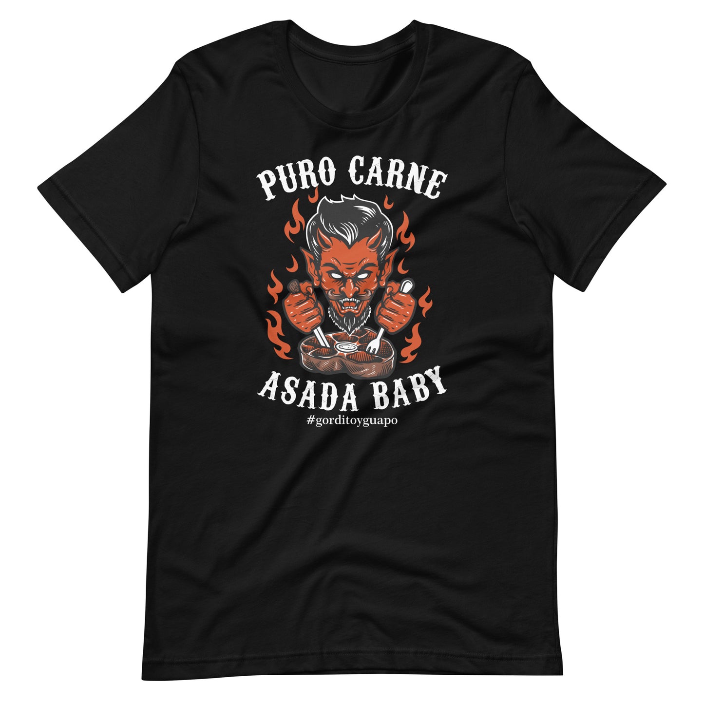 Puro Carne ASADA Baby #gorditoyguapo T-Shirt