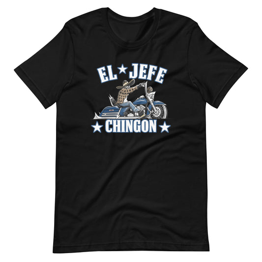 El Jefe Chingon T-Shirt