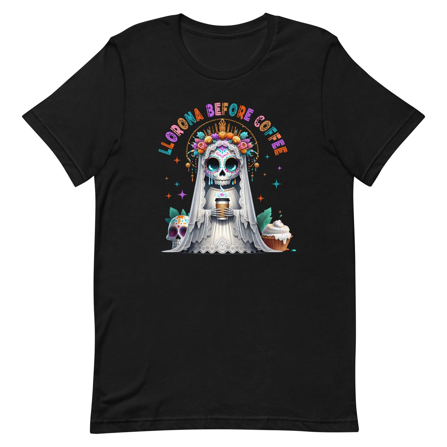 Llorona Before Coffee T-shirt for Latinos