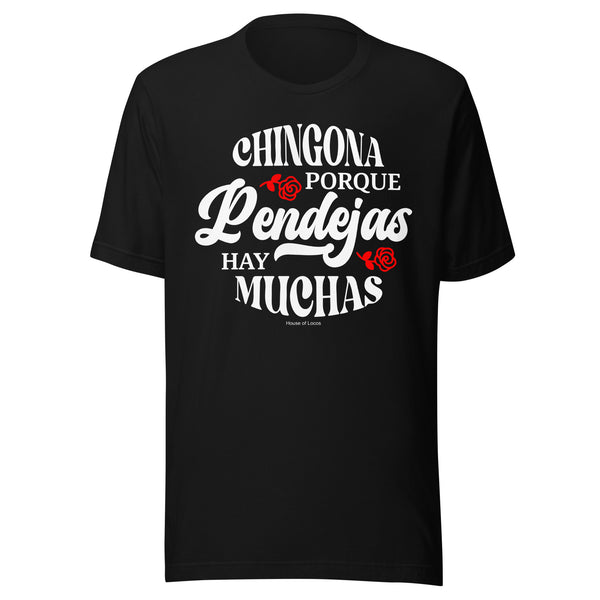 Chingona Porque Pendejas Hay Muchas T-Shirt Premium