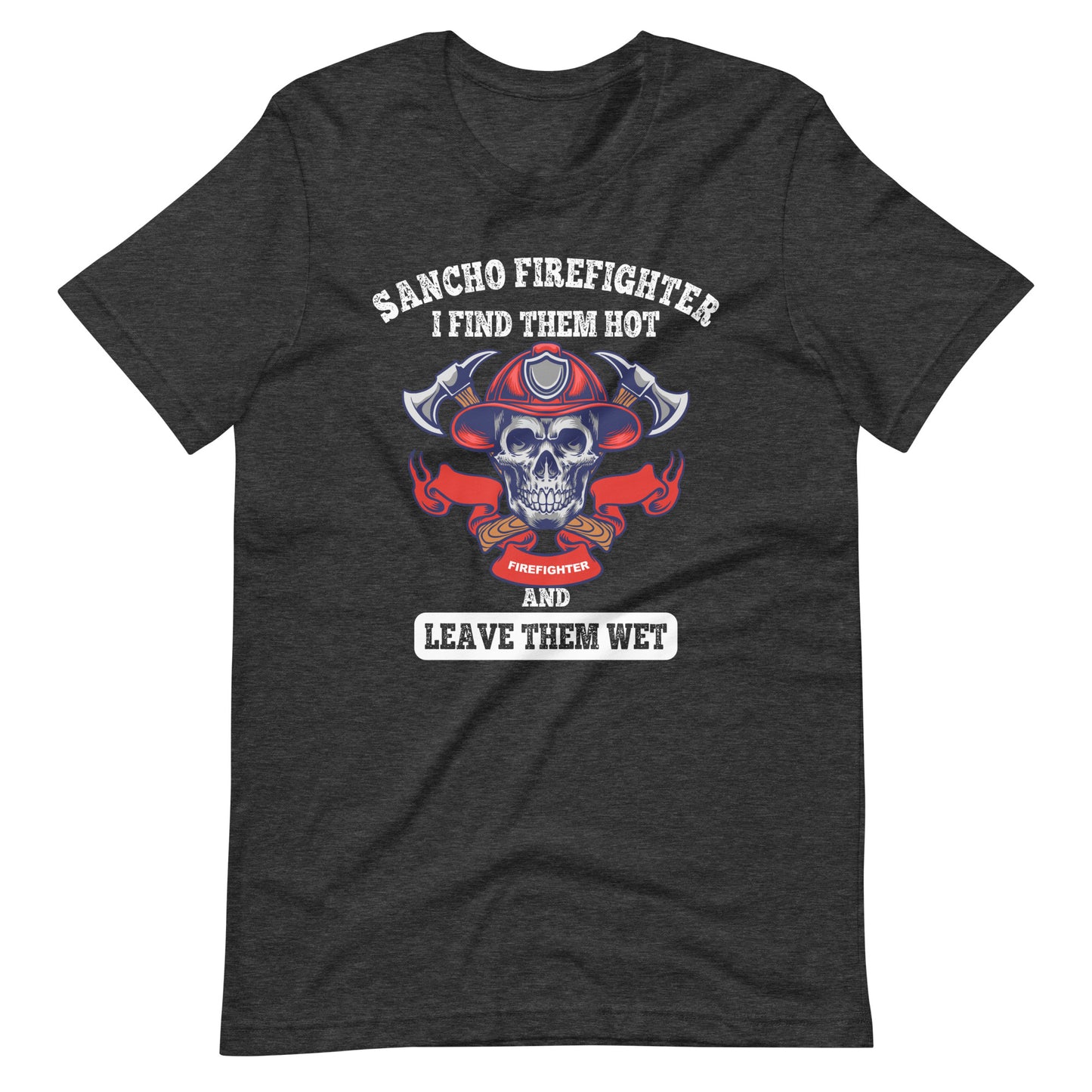 Sancho Firefighter T-Shirt