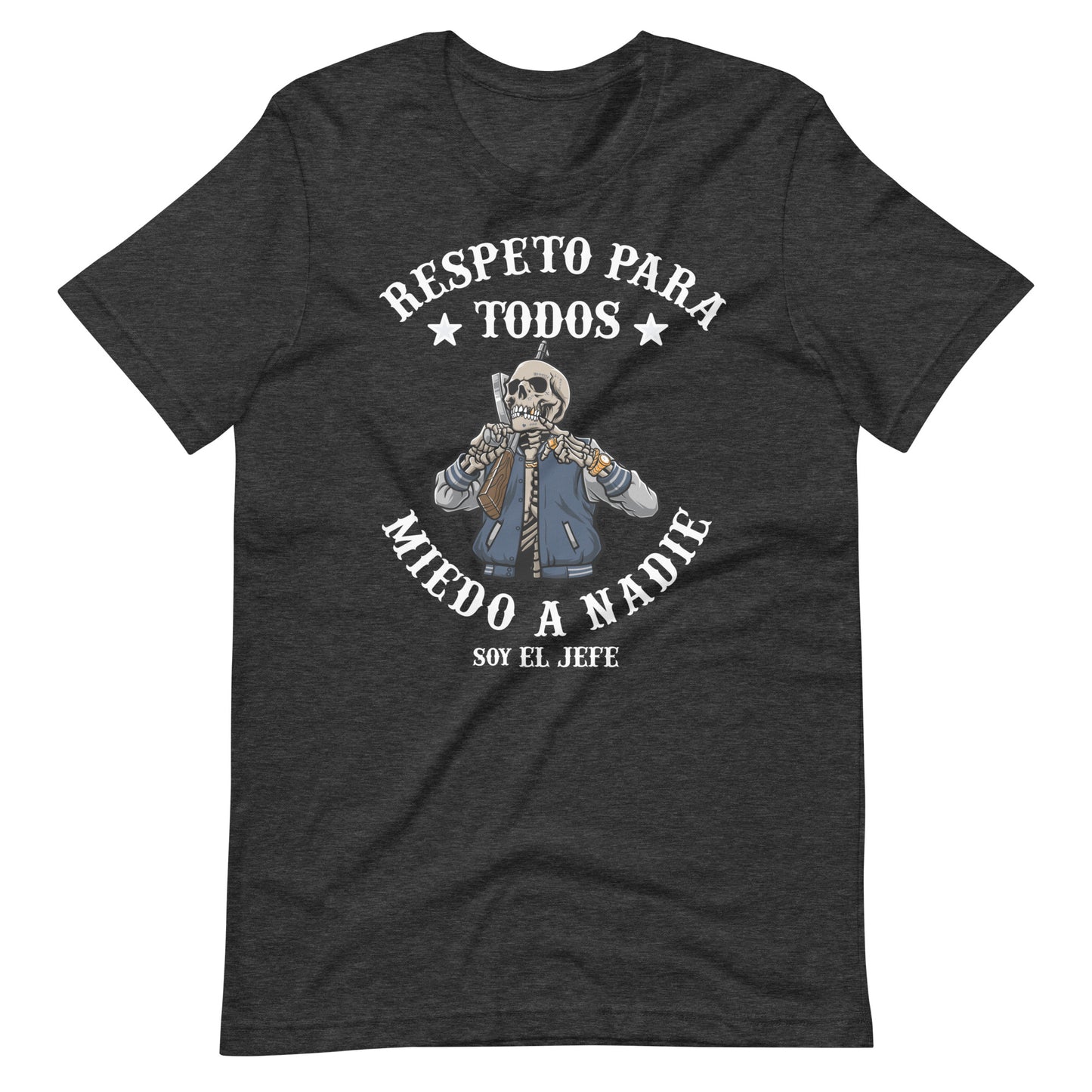 Respeto Para Todos Miedo a Nadie Latino T-Shirt