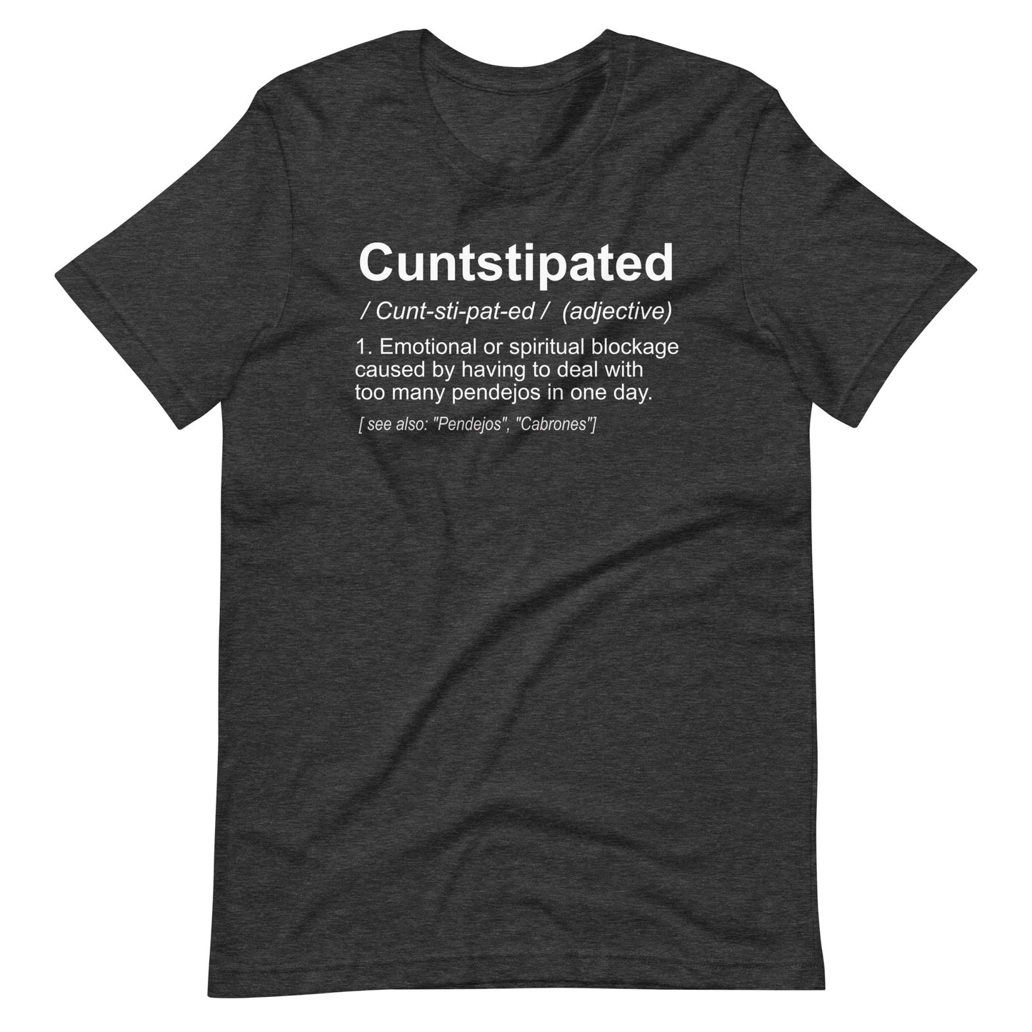 Definition of Cuntstipated T-Shirt