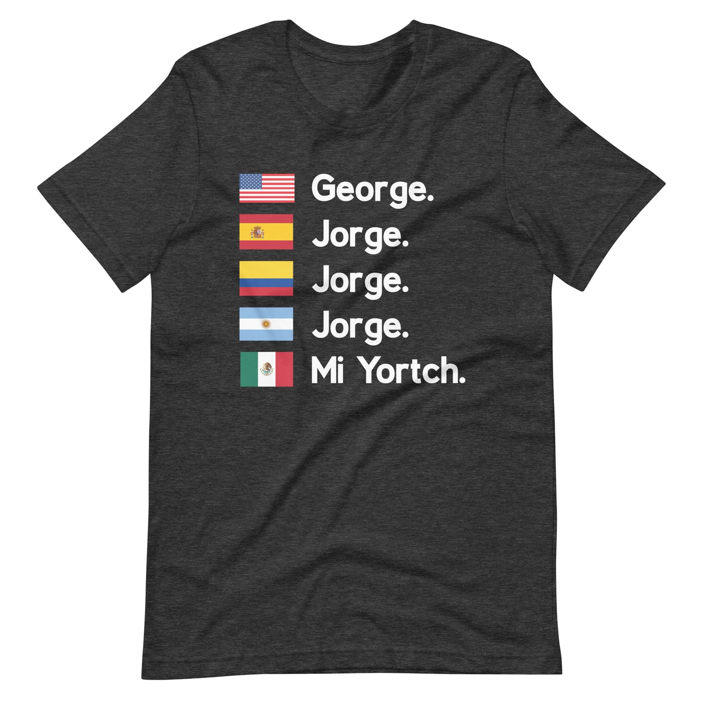 Mi Yortch. Mexican Unisex T-shirt